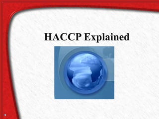 HACCP Explained
 