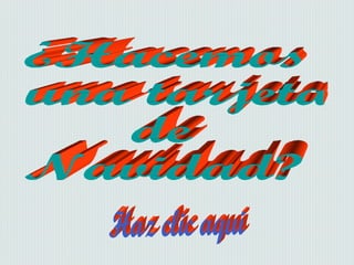 ¿Hacemos una tarjeta de Navidad? Haz clic aqui