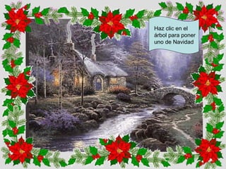 Haz clic en el árbol para poner uno de Navidad