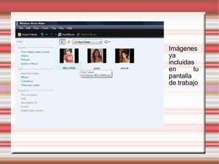 Imágenes ya incluidas en tu pantalla de trabajo 