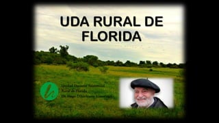 UDA RURAL DE
FLORIDA
 