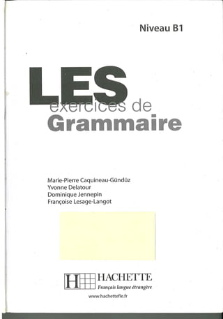 Hachette 500 exercices de grammaire b1