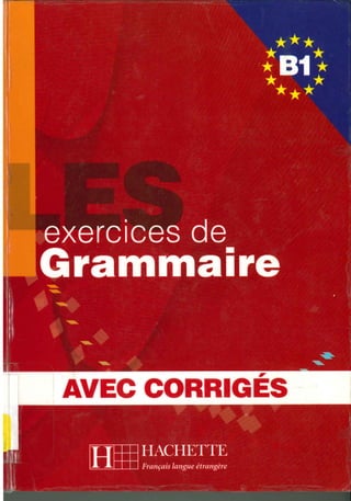 Hachette 500 exercices de grammaire b1