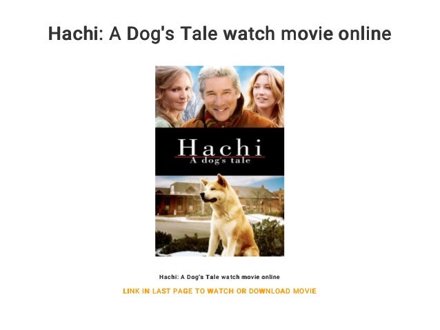 Hachi A Dog S Tale Watch Movie Online
