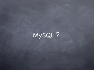 MySQL
 