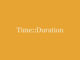 Time::Duration
 