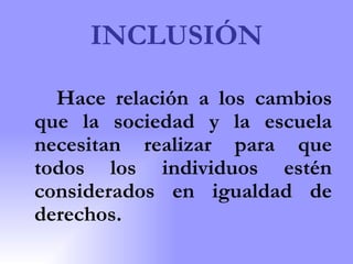 Hacia la escuela inclusiva | PPT