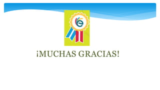 ¡MUCHAS GRACIAS!
 
