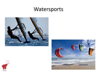 Watersports
 