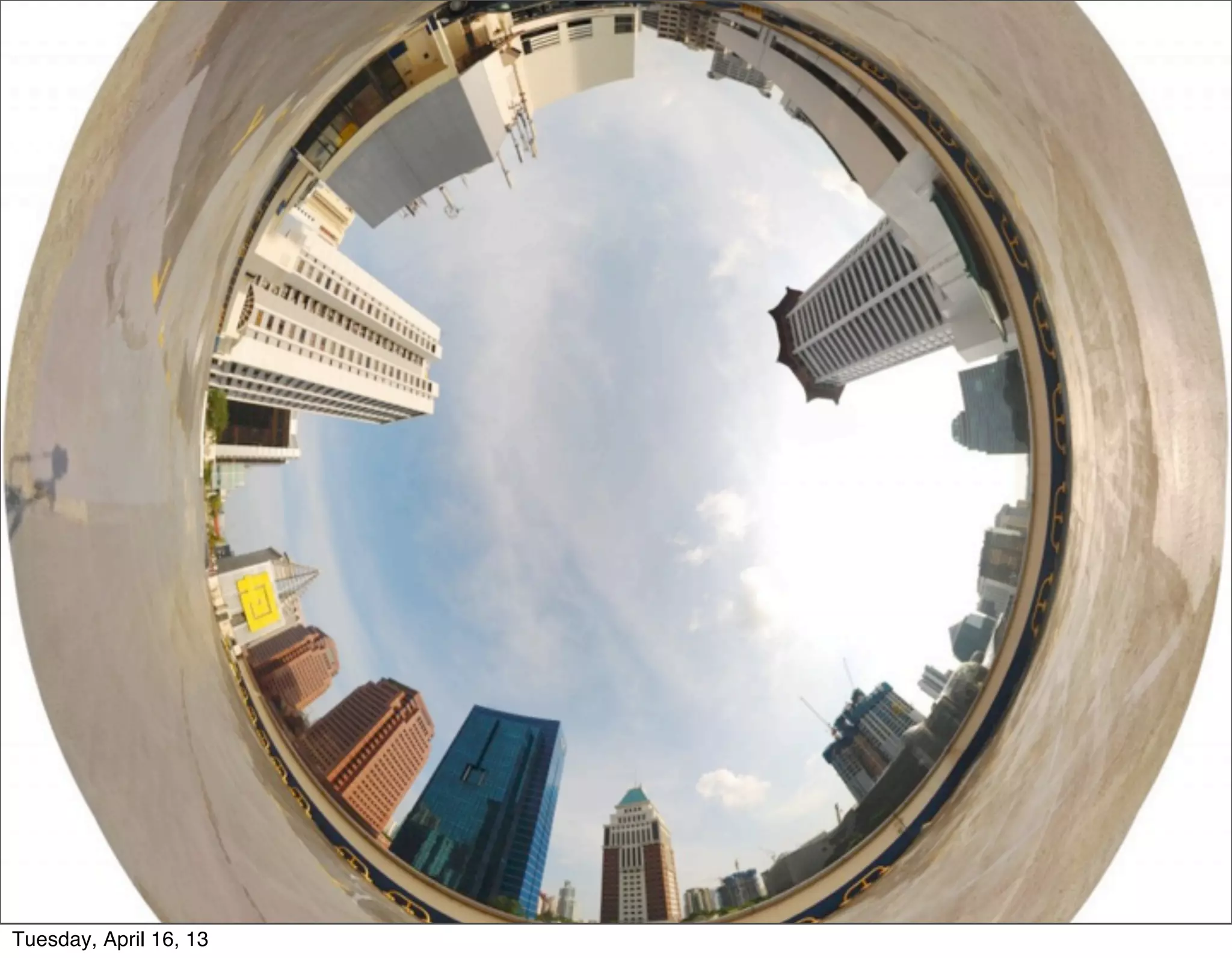 Tuesday, April 16, 13
 