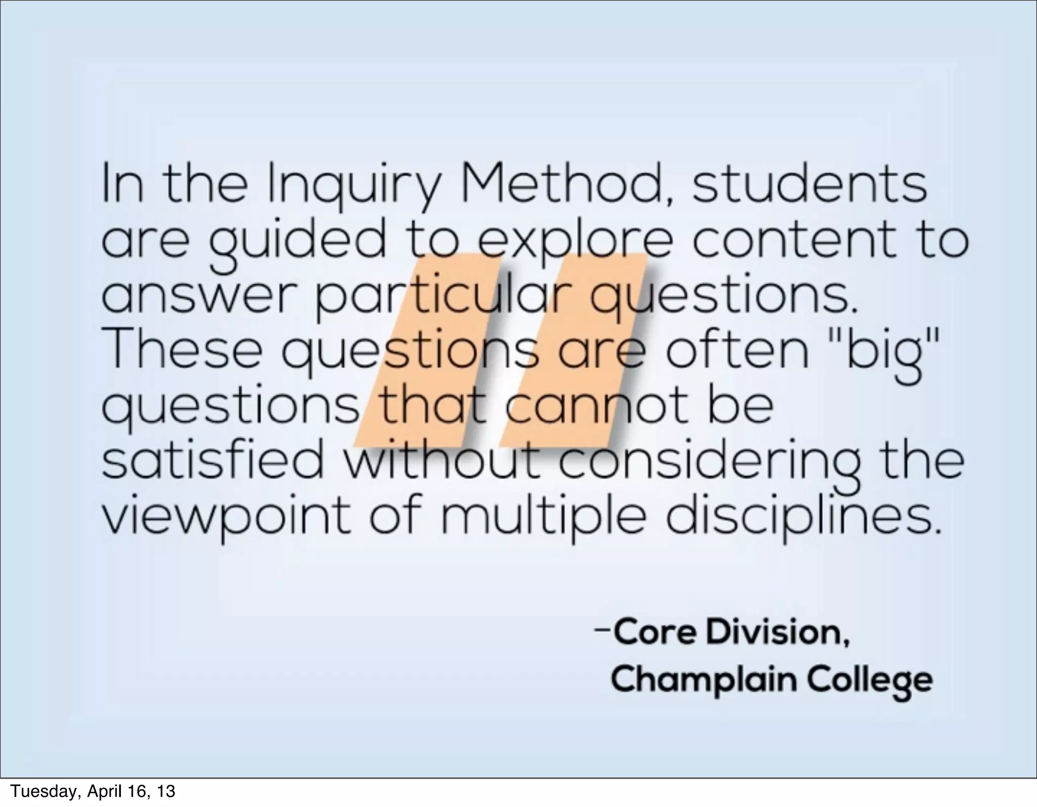 Tuesday, April 16, 13
 