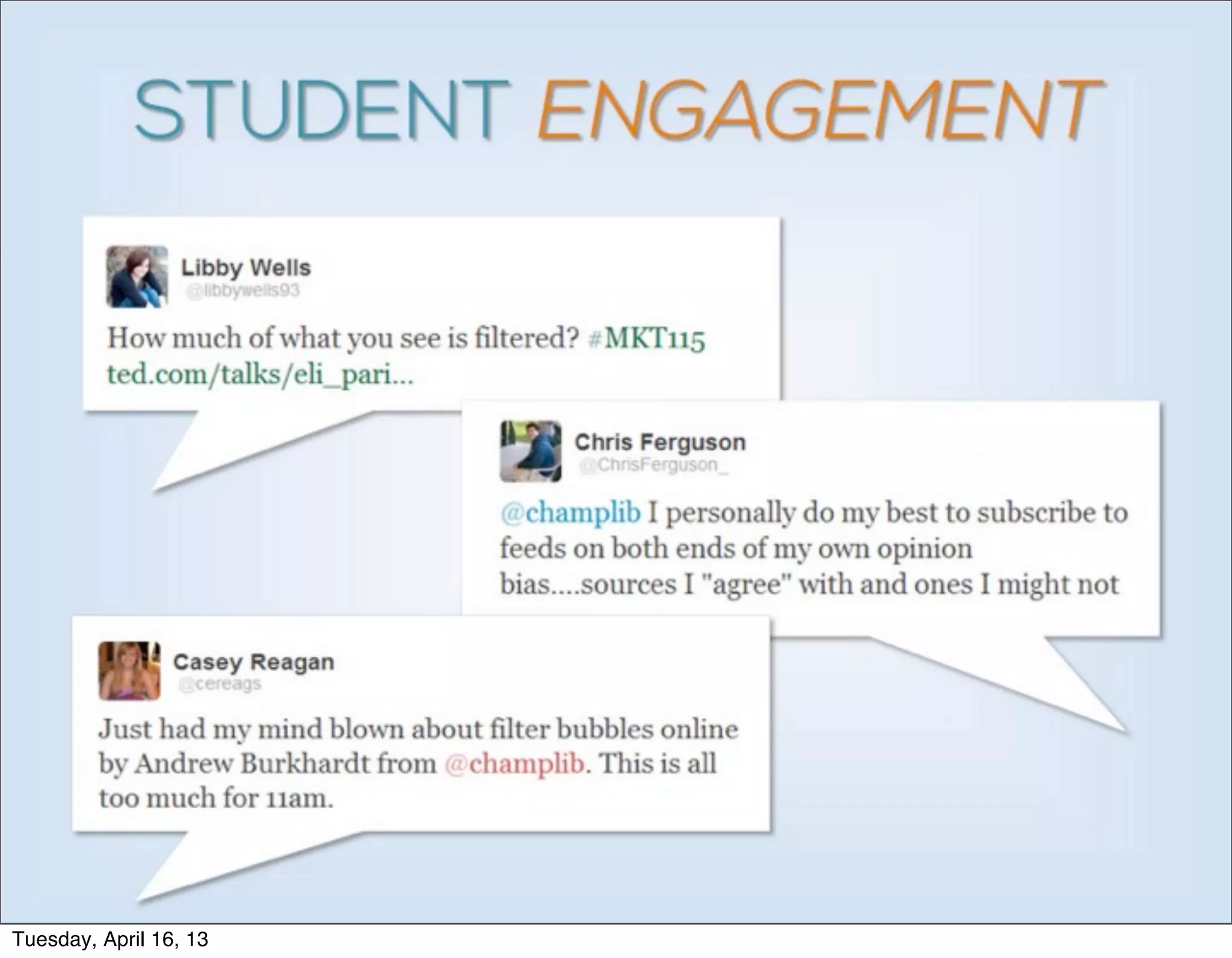 Tuesday, April 16, 13
 