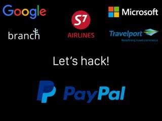 Let’s hack!
 