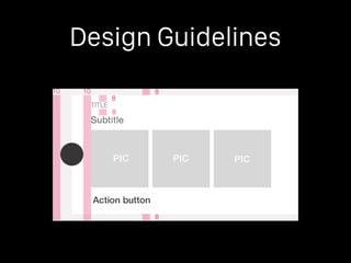 Design Guidelines
 