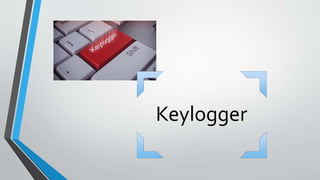 Keylogger