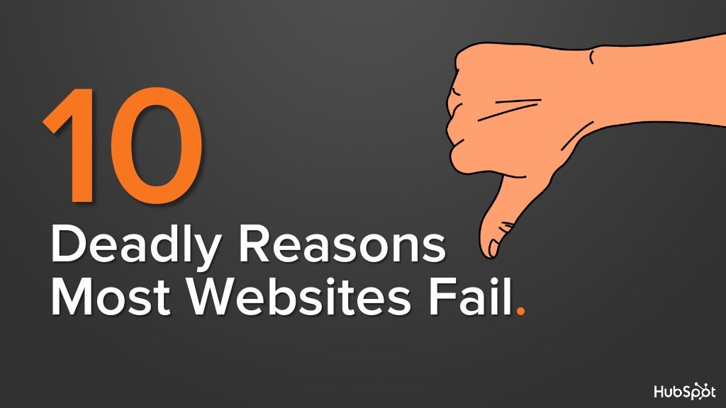 10 Deadly Reasons Most Websites Fail