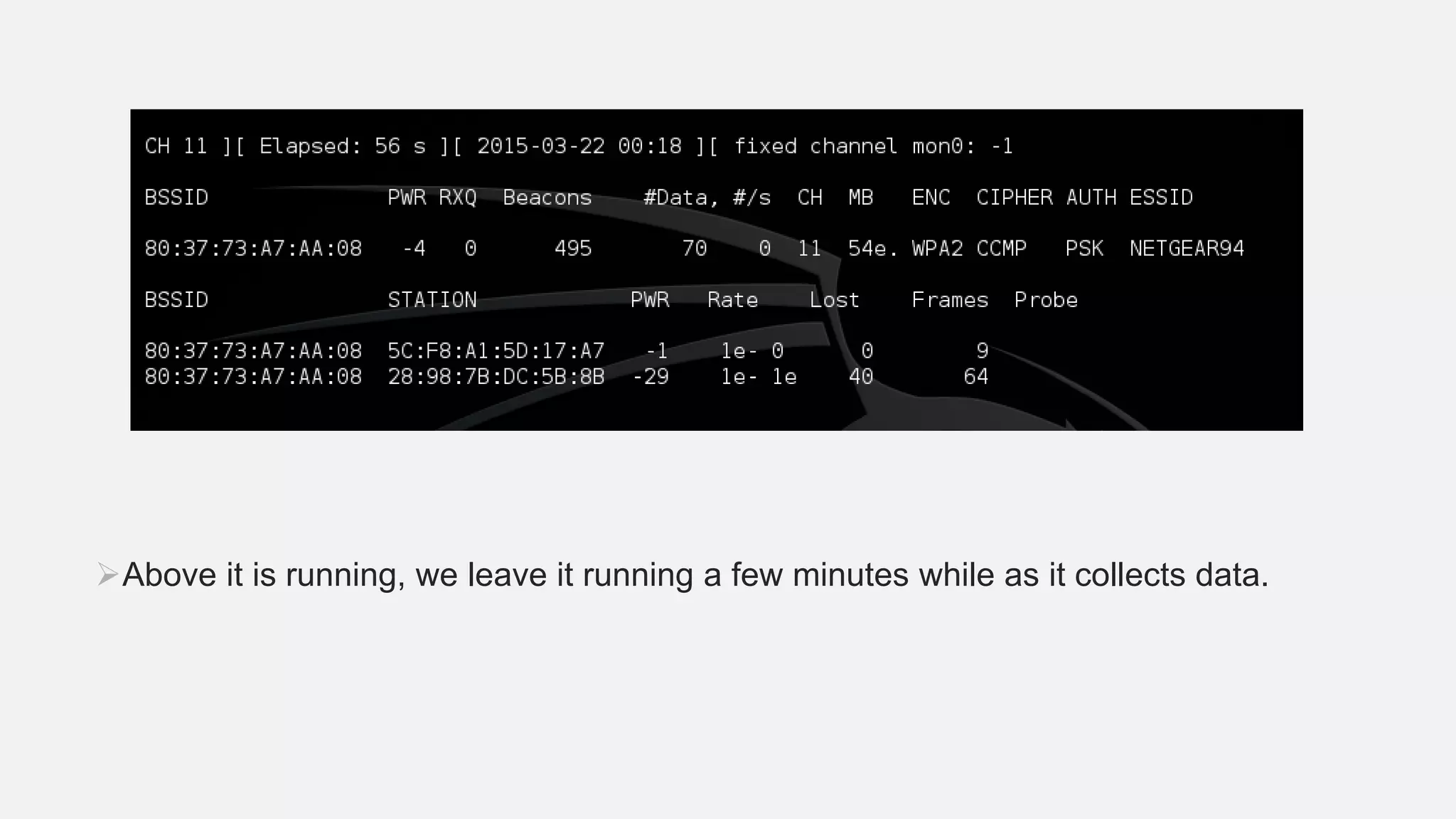 Above it is running, we leave it running a few minutes while as it collects data.
 