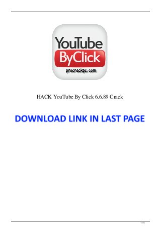 HACK YouTube By Click 6.6.89 Crack
1 / 4
 