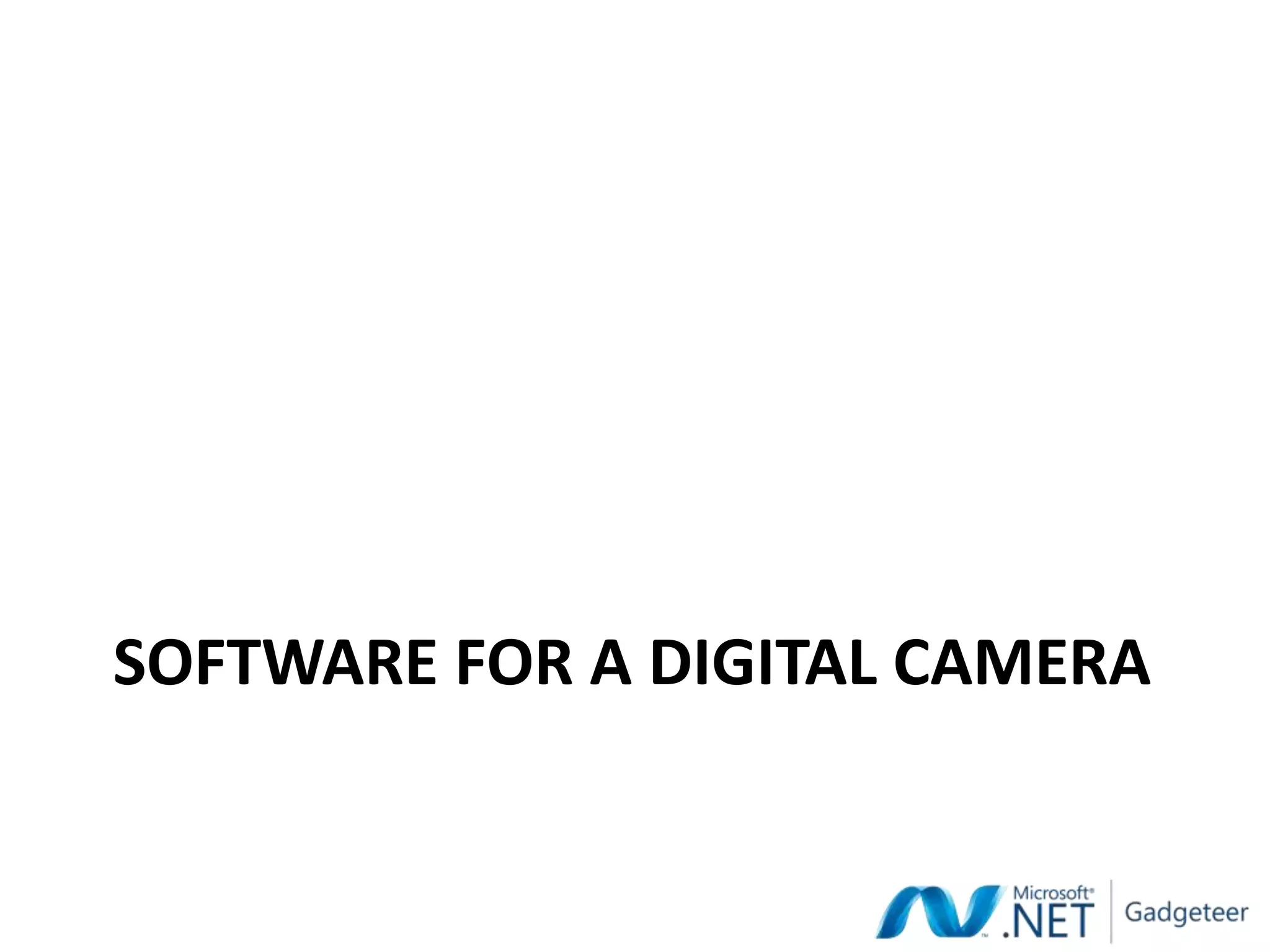 SOFTWARE FOR A DIGITAL CAMERA
 