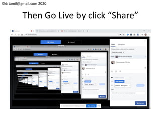 ©drtamil@gmail.com 2020
Then Go Live by click “Share”
 