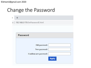 ©drtamil@gmail.com 2020
Change the Password
 