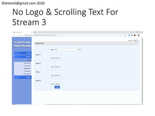 ©drtamil@gmail.com 2020
No Logo & Scrolling Text For
Stream 3
 