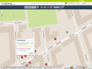 13/20
27-09-201327-09-2013Michael Hammel: Get in with the Crowd - Ignite @ HACK4DKMichael Hammel: Get in with the Crowd - Ignite @ HACK4DK
 