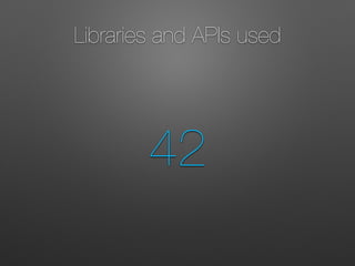 Libraries and APIs used
42
 