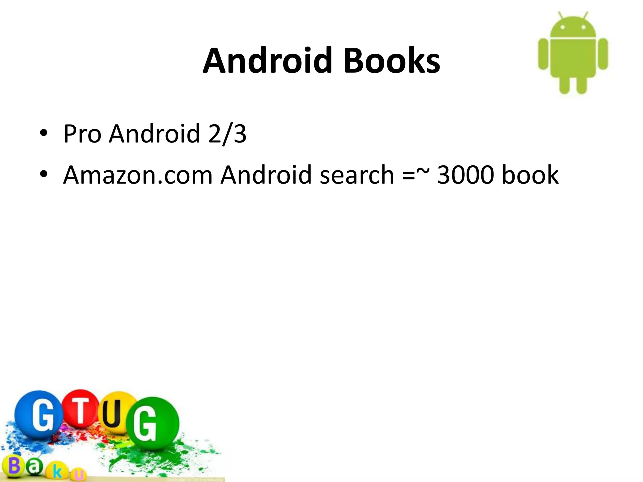 Android Books • Pro Android 2/3 • Amazon.com Android search =~ 3000 book 
