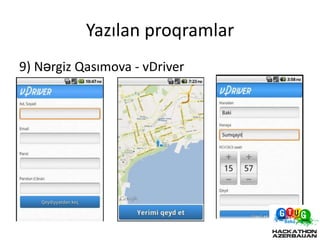 Yazılan proqramlar
9) Nərgiz Qasımova - vDriver
 