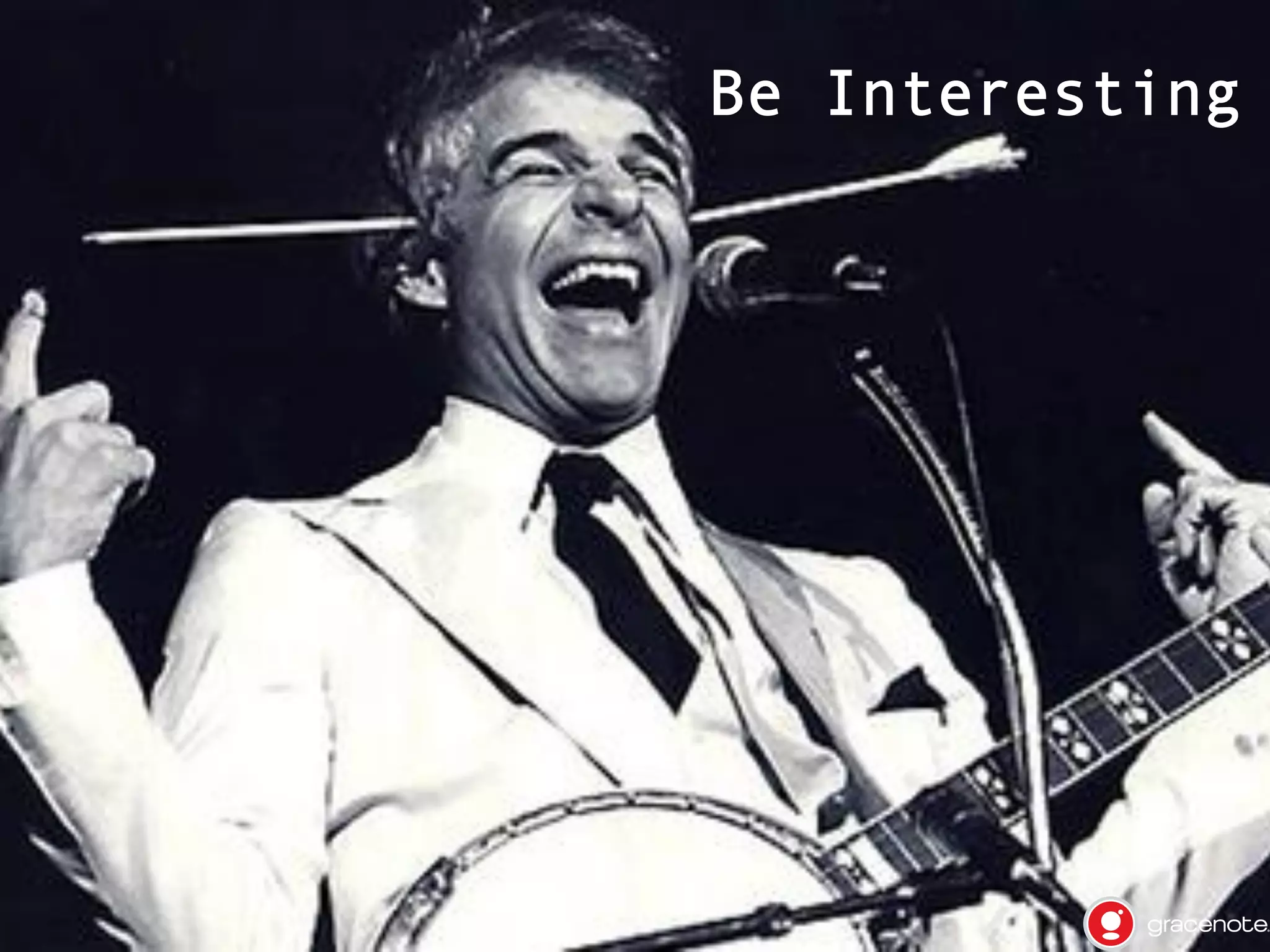 Be Interesting

• 
• 
• 
• 

This isn’t a design review, it's a hack!
SHOW, don't tell. Dive right into your
live demo ASAP. Explanations can come
later.
Avoid slides if you can. If you must,
make them fun and engaging - use videos,
music, pictures and humor liberally.
Get the audience to participate.

 