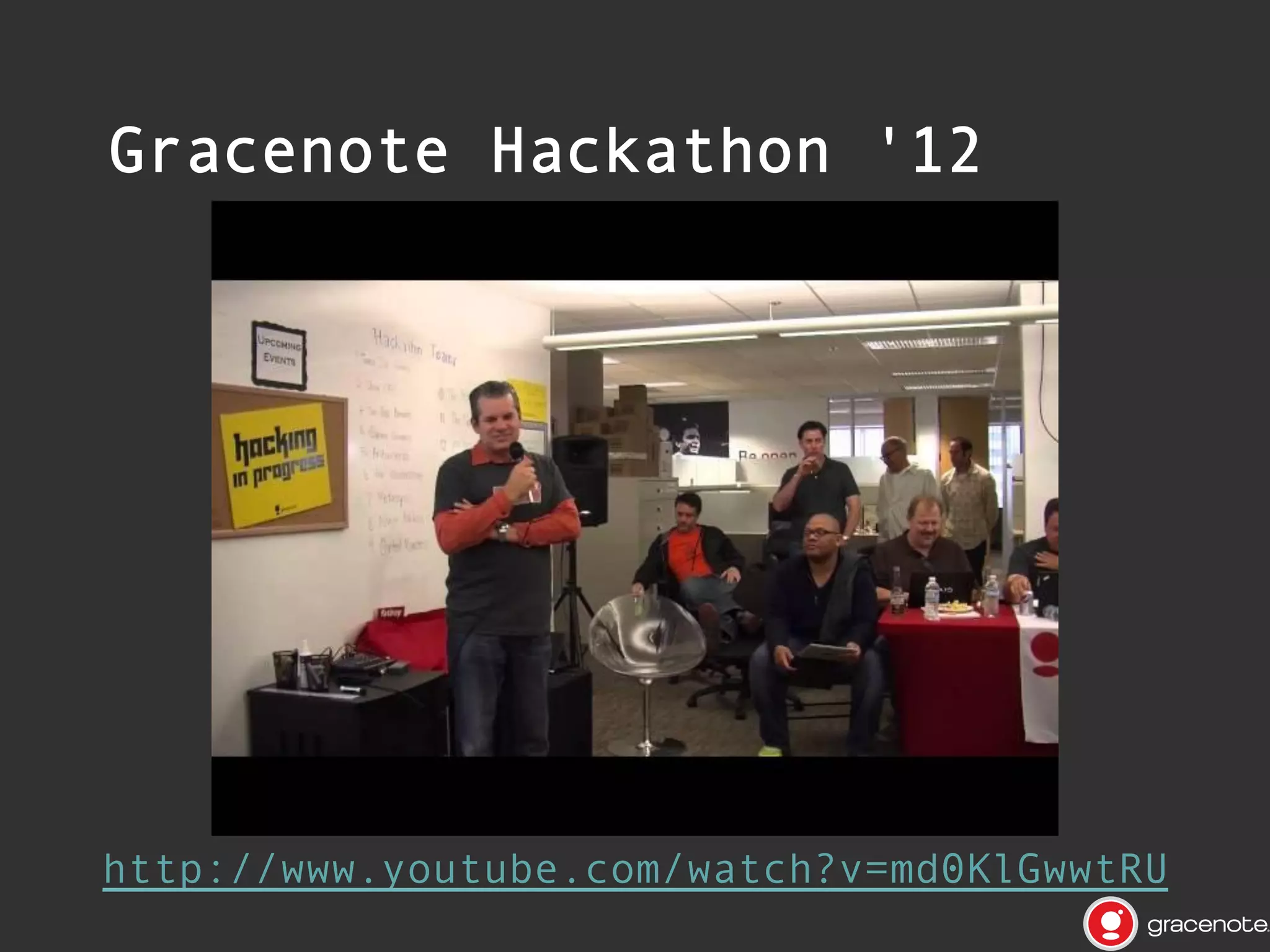 Gracenote Hackathon '12

http://www.youtube.com/watch?v=md0KlGwwtRU

 