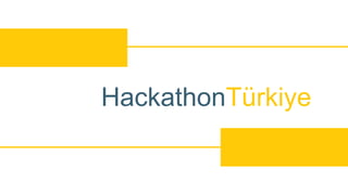 HackathonTürkiye
 