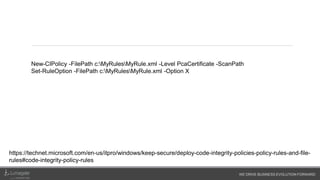 WE DRIVE BUSINESS EVOLUTION FORWARD
CMD:
Powershell Get-ExecutionPolicy
Powershell Set-ExecutionPolicy unrestricted -scope process; ./DG_Readiness_Tool_v2.1.ps1 –ready
Powershell Get-ExecutionPolicy
Powershell:
Get-ExecutionPolicy
Set-ExecutionPolicy unrestricted -scope process; ./DG_Readiness_Tool_v2.1.ps1 –ready
Get-ExecutionPolicy
Script
-Capable
-Enable –CG
-Enable -HVCI
 