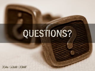 Q2#*+IONS?

[N]eha | [a]kshit | [N]ikhil

 