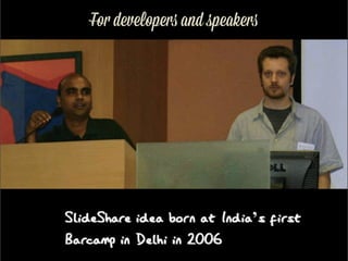 Fo" develope# and speake#

 