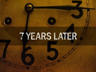 7 YEARS LAT#R

 