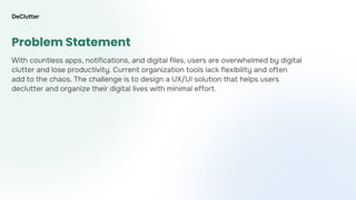DeClutter – Smart UX/UI Solution for Managing Digital Notifications and ...