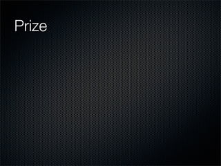 Prize
 
