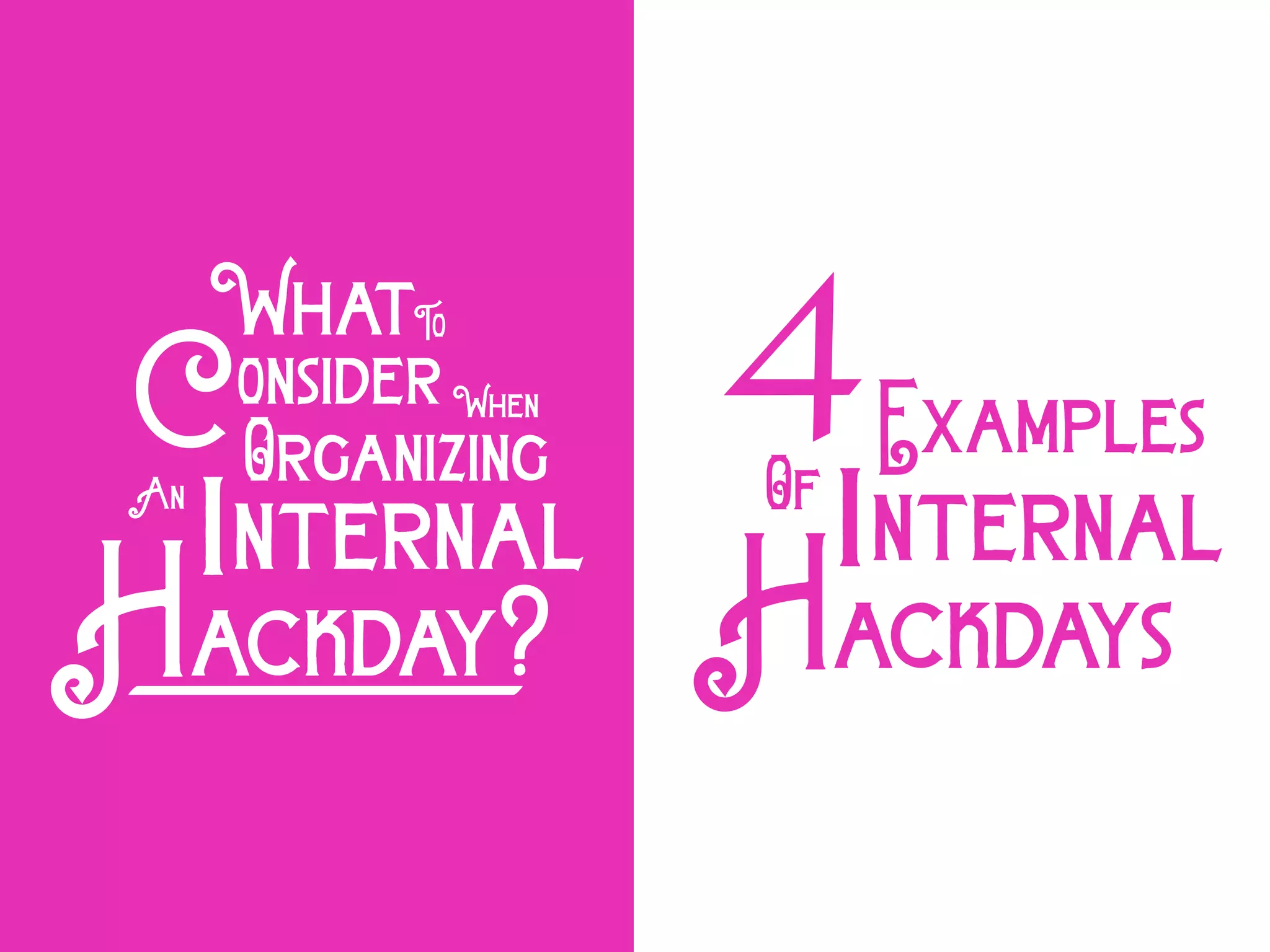 WhenonsiderC
ackday?H
What
Organizing
To
nternaliAn
4
ackdaysH
nternali
Examples
Of
 