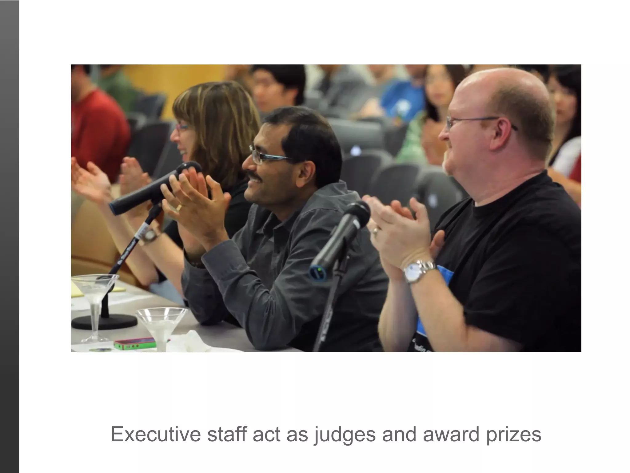 Executive staff act as judges and award prizes
 