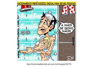http://humortadela.bo l.uol.com.br/charges/33775 
 