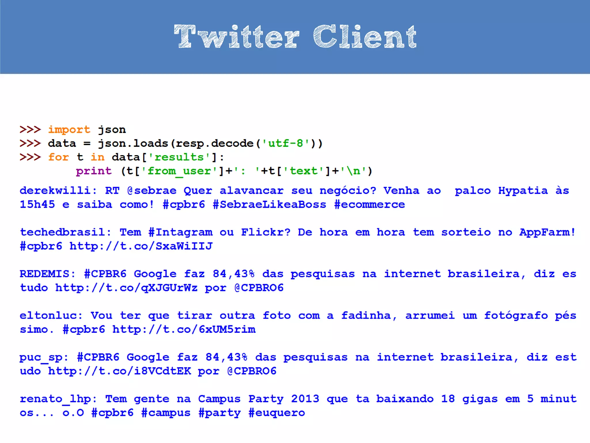 Expressive Power

Language
C
Java
Python

Statements
1
2.5
6

Lines
1
1.5
6.5

 
