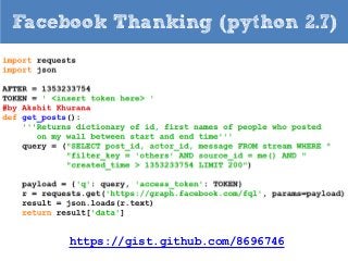 Facebook Thanking (python 2.7)

https://gist.github.com/8696746

 