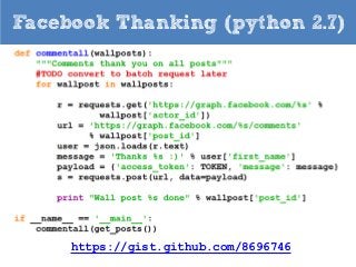 Facebook Thanking (python 2.7)

https://gist.github.com/8696746

 