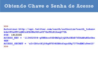 Obtendo Chave e Senha de Acesso

 