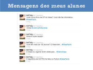 Mensagens dos meus alunos

 