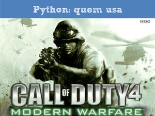 Python como um diferencial

The Python Paradox, Paul Graham

 