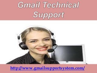 http://www.gmailsupportsystem.com/
 