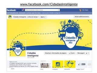www.facebook.com/CidadaoInteligente
 